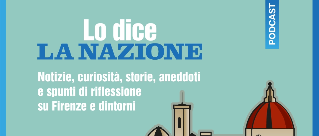 Notizie, curiosità, spunti di riflessione, indiscrezioni. Tutto questo e molto altro ancora nel podcast realizzato dalla redazione de La Nazione per raccontarvi Firenze in un modo diverso e inedito